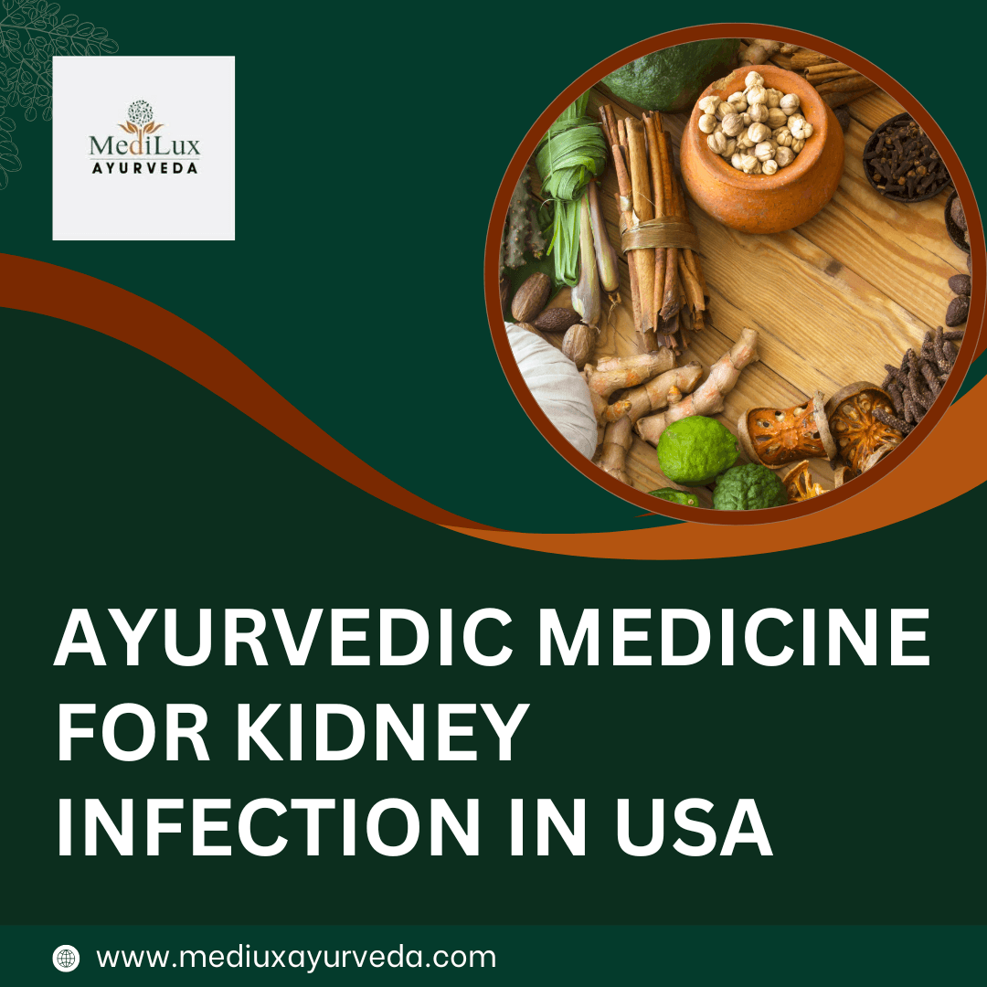 Ayurvedic Medicine for Kidney Infection in USA