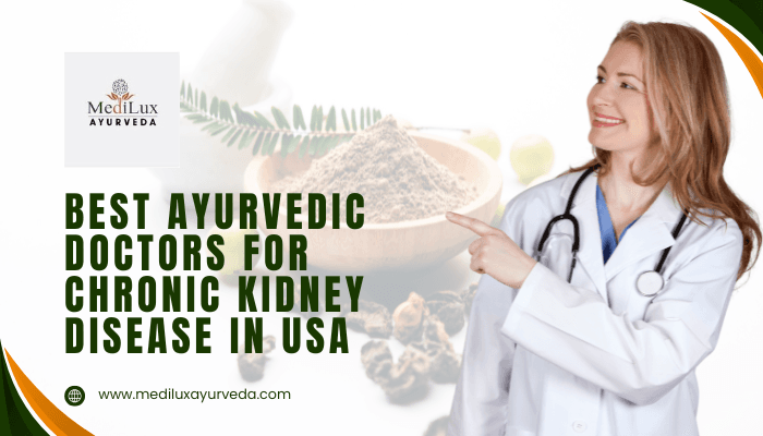 Best Ayurvedic Doctors for Chronic Kidney Disease in USA