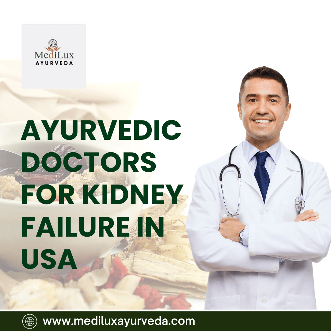 Ayurvedic Doctors For Kidney Failure in USA