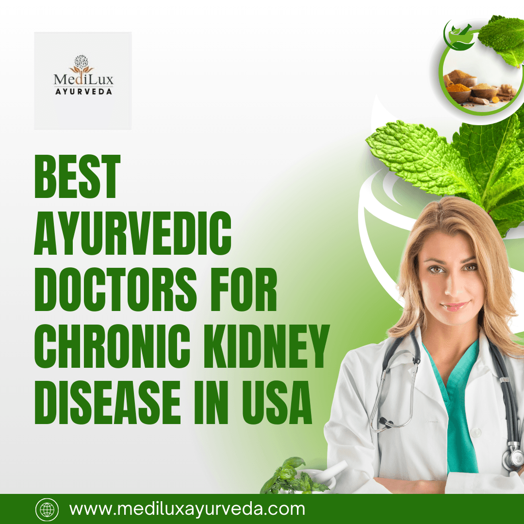 Best Ayurvedic Doctors for Chronic Kidney Disease in USA